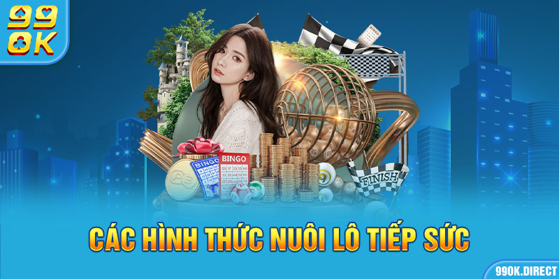 Các hình thức nuôi lô tiếp sức